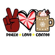 Peace, Love, Coffee