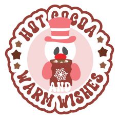Snowman Hot Cocoa and Warm Wishes