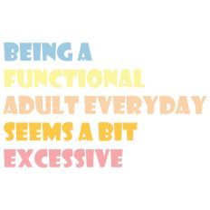 Being A Functional Adult