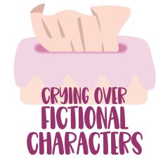 Crying Over Fictional Characters