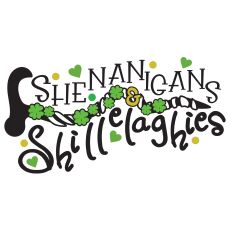 Shenanigans and Shillelaghies