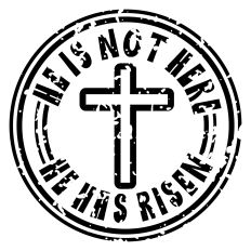 He Is Not Here, He Is Risen