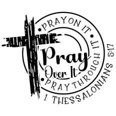 Pray On It