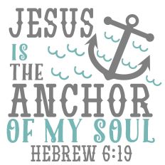  Jesus is the Anchor