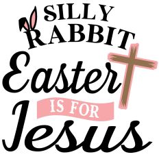 Silly Rabbit