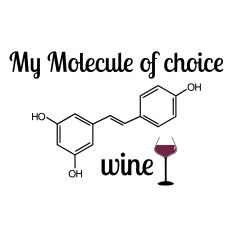 My Molecule of Choice is Wine