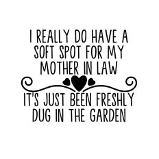 soft spot for my mother in law svg file