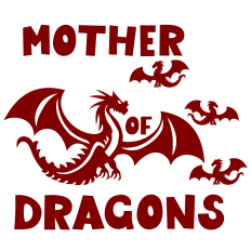 Mother of Dragons