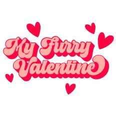 My Furry Valentine Retro Style Layered Quote