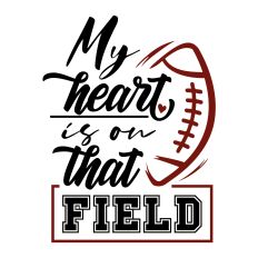 My Heart is on That Field Football SVG Quote
