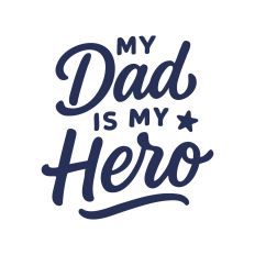 My Dad Is My Hero