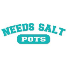 Needs Salt POTS, Arch Style