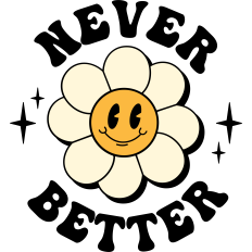 Never Better retro flower