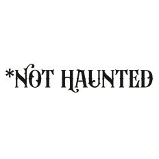 Not Haunted Quote