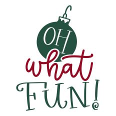 Oh What Fun! 2