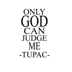 ONLY GOD CAN JUDGE ME SVG TUPAC