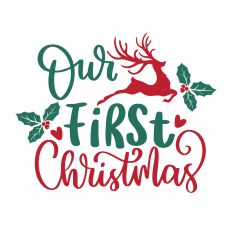 Our First Christmas SVG Quote