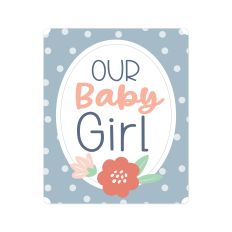 Our Baby Girl