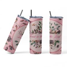 Trust in the Lord Bible Verse Skinny Tumbler Wrap