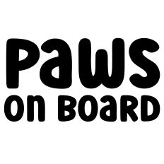 Paws On Board Car Sticker Quote