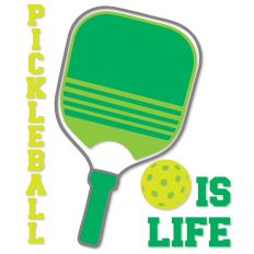 Pickleball Is Life, Paddle and Ball