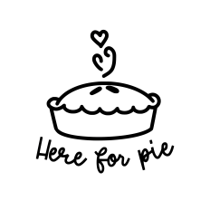 Here for Pie, Friendsgiving funny tshirt