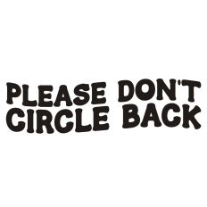 Please Don't Circle Back Retro Wavy Quote