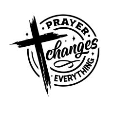 Prayer changes everything