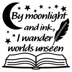 By Moonlight and Ink I Wander Worlds Unseen