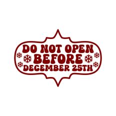 Do Not Open Before Dec 25th Christmas Gift Label Stamp