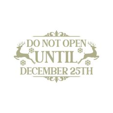 Do Not Open Before Dec 25th Christmas Gift Label Stamp