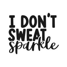 I Don't Sweat I Sparkle Quote Weights Gym Dumbbell Fitness Weightlifting