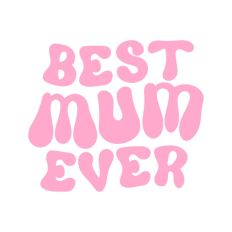 Best Mum Ever
