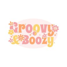 Groovy and Boozy Funky Bachelorette