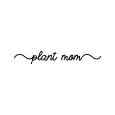 Plant Mom