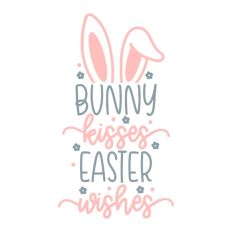 Bunny Kisses Easter Wishes Quote Spring Script