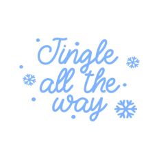 Jingle All The Way Quote Script Christmas
