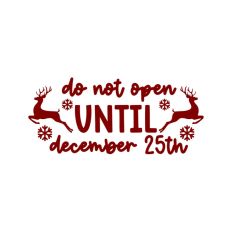 Do Not Open Before Dec 25th Christmas Gift Label Stamp