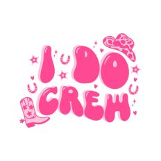 I Do Crew Cowgirl Rodeo Bachelorette