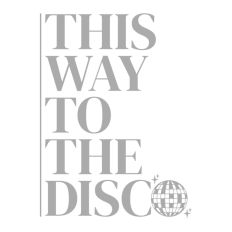 This Way To The Disco