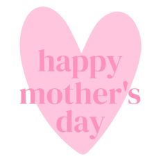 Happy Mother's Day Classic Text on Heart