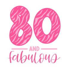 80 & Fabulous Tiger Print