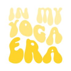 In My Yoga Era Wavy Text Quote