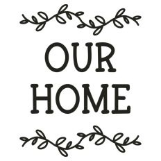 Our Home Sign Welcome