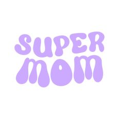 Super Mom
