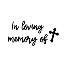 In Loving Memory Of 