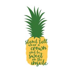 Pineapple Quote Stand Tall