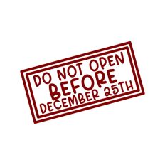 Do Not Open Before Dec 25th Christmas Gift Label Stamp