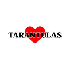 Love Tarantulas