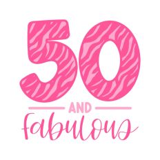 50 & Fabulous Tiger Print